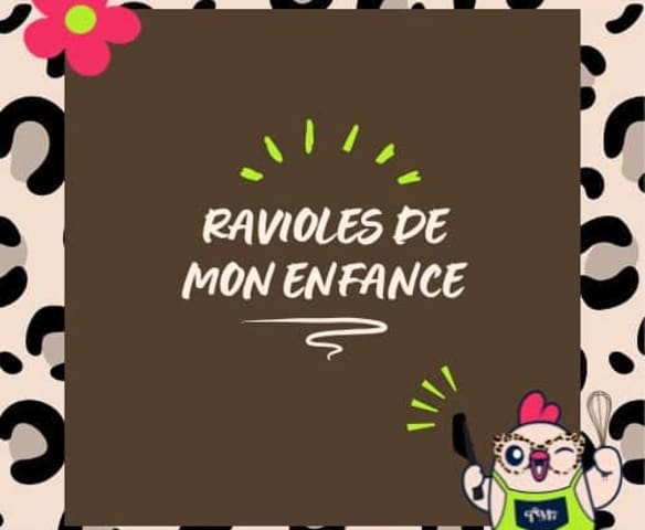 Ravioles de mon enfance
