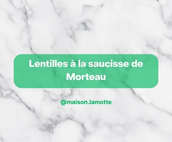Lentilles à la saucisse de Morteau