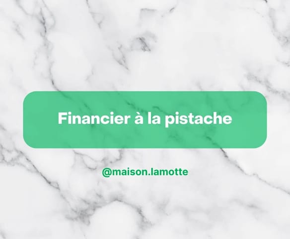 Financier à la pistache