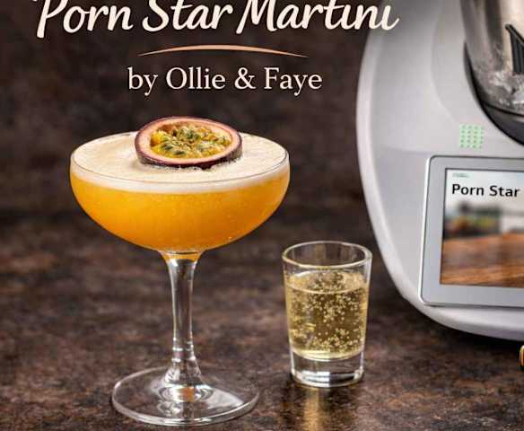 Porn Star Martini - Ollie & Faye Style